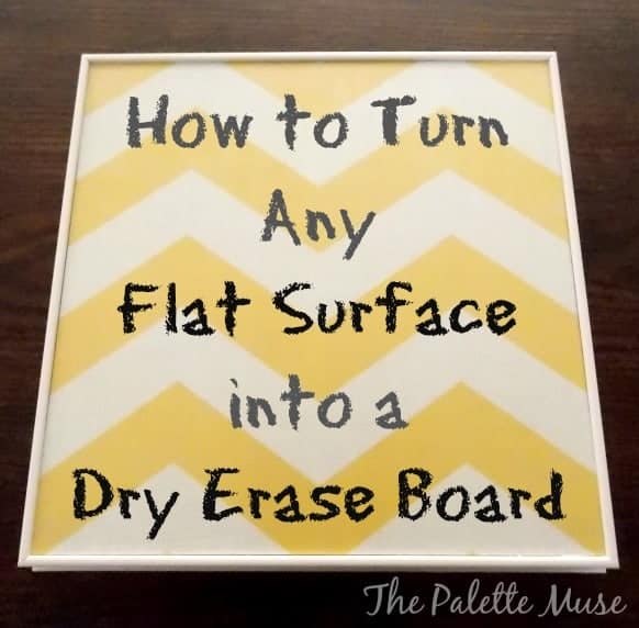 How to turn any flat surface into a dry erase board