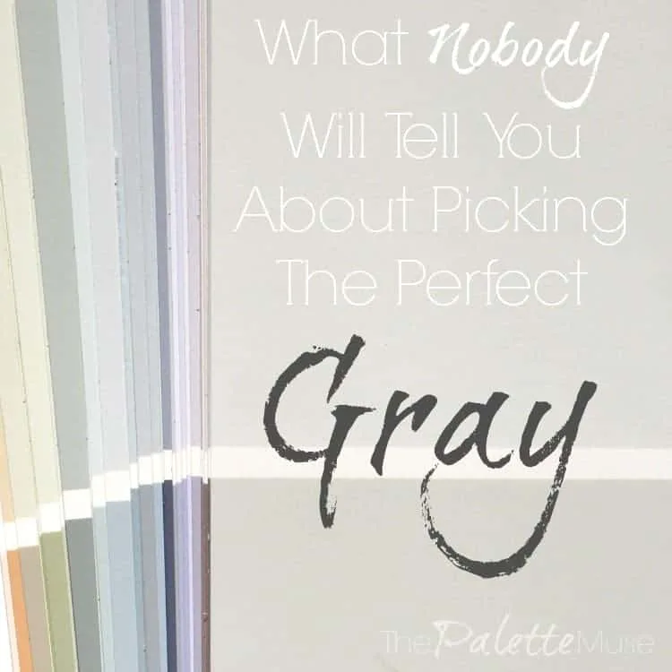 What no one will tell you about picking the perfect gray.