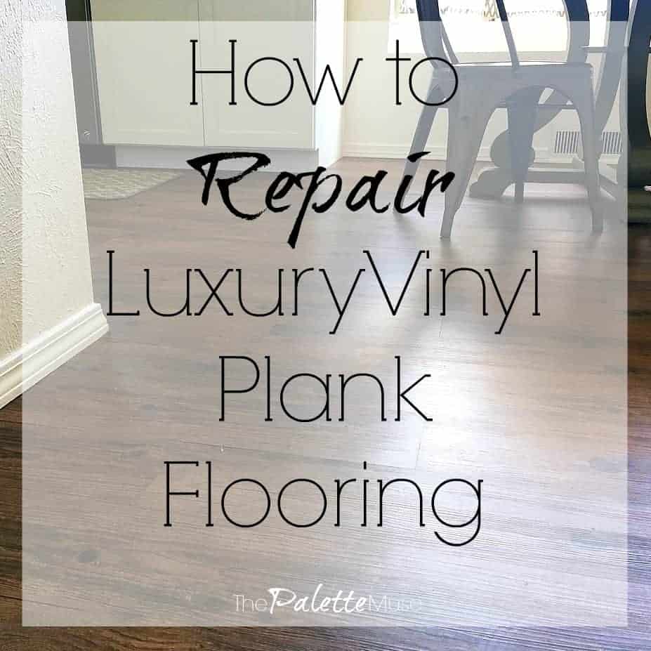 Repair Luxury Vinyl Plank Flooring, Dry Lay Vinyl Flooring